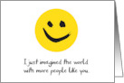 Encouragement Smiles Imagining a Better World with You card