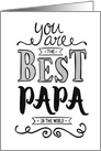 Best Papa in the World Birthday card