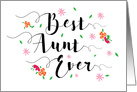 Encouragement - Best Aunt Ever, Flowers card