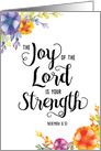 Encouragement, Religious, The Joy of the Lord is Your Strength card