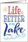 Encouragement, Lake Life - Life is Better at the Lake card