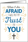 Christian Cancer Encouragement - Psalm 56:3 - Don’t Be Afraid card