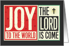 Christmas Joy - Joy to the World, the Lord is Come card