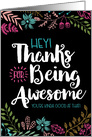 Hey! Thanks Being Awesome! You’re Kinda Good at That! card