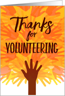 Thanks for Volunteering, Volunteer Hands card