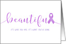Cancer Survivor Congratulations - You are Beautiful card