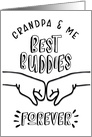 Grandpa Birthday from Grandson - Grandpa & Me, Best Buddies Forever card