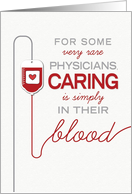 Doctor Thanks - Caring is Simply in their Blood card