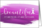 Cancer Survivor Congratulations - You are Beautiful card