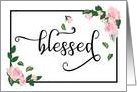 Thinking of You - Blessed: It’s What I Am Because of You card