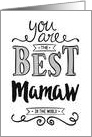 Best Mamaw in the World Birthday card