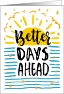 Breakup Encouragement, Better Days Ahead with Sunshine and Stars card