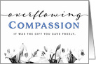 Sympathy Thanks  Overflowing Compassion is the Gift you Gave Freely card