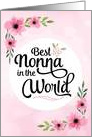 Happy Mother’s Day - Best Nonna in the World with Flowers card