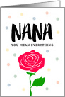 Happy Mother’s Day - Nana, You Mean Everything card