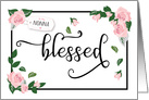 Mother’s Day, Nonna  Blessed: It’s What I Am Because of You card