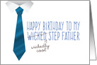 Step Father Birthday, Funny - Wicked (Wickedly Cool) Step Father card