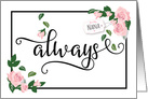 Nana Thanks, Always - It’s When You’ve Been There for Me card