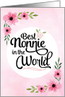 Nonnie Birthday - Best Nonnie in the World with Flowers card