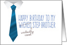 Step Brother Birthday, Funny - Wicked (Wickedly Cool) Step Brother card