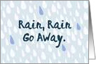 Rain, Rain Go Away - Wish You Were Here card