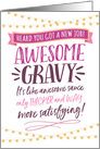 New Job Congrats, AWESOME GRAVY! Like Awesome Sauce but Better! card