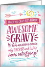 Elopement CongratsAWESOME GRAVY! Like Awesome Sauce but Better! card