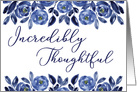 Incredibly Thoughtful of You with Blue Watercolor Flowers card