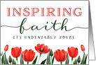 Cancer Patient Encouragement, Inspiring Faith is Yours! card