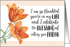 Friend Thanks, I’m so Thankful You’re in My Life, You’re a BLESSING card