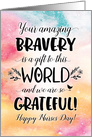 Nurses Day from Group, Your Amazing Bravery is a Gift to this World card