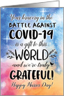 Nurses Day, Your Bravery Against COVID-19 is a Gift to this World card