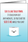 Thinking of You, COVID-19, Funny, Life is Like Toilet Paper card