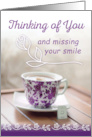Thinking of You and Missing Your Smile with Teacup card