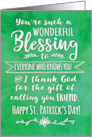 Saint Patrick’s Day Friend You are such a Wonderful Blessing card