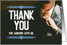 Thank you for Working with Us with Business Man Silhouette card