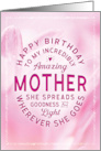 Mother Birthday My Incredibly Amazing Mother She Spreads Goodness card