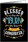 BLESSED are those who MOURN for they shall be COMFORTED card
