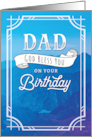 Happy Birthday Dad God Bless You on Your Birthday card