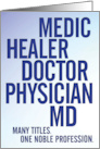 Doctor Birthday Healer Physician MD Many Titles One Noble Profession card