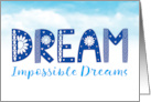 Graduation Congratulations Dream Impossible Dreams card