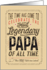 Happy Father’s Day for the Most Legendary Papa of all Time card
