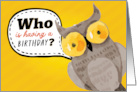 Who is having a Birthday with Fun Owl and Talking Box Illustration card