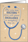 Happy Doctors Day The Best Doctors Shine With Excellence in Everything card