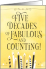 Happy 50th Birthday Five Decades of Fabulous and Counting card