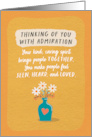 Thinking of You With Admiration Your Kindness Brings People Together card