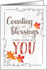 Happy Thanksgiving Counting My Blessings Always Begins with YOU card