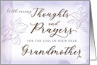 Sympathy Loss of Dear Grandmother with Caring Thoughts and Prayers card