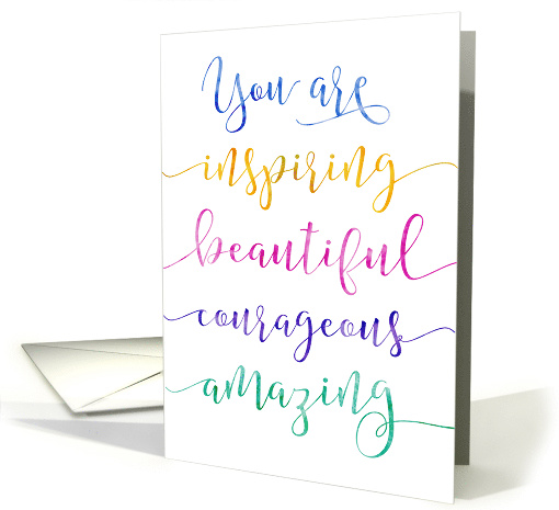 You are Inspiring Beautiful courageous amazing... (1477236)