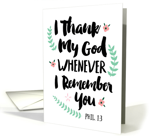 I Thank My God whenever I Remember You, Scripture Thank you card